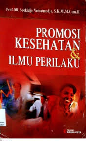Promosi Kesehatan dan Ilmu Perilaku