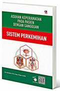 Asuhan Keperawatan Pada Pasien Dengan Gangguan Sistem Perkemihan