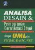 Analisa Desain & Pemrograman Berorientasi Objek UML dan VB. Net