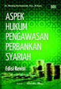 Aspek Hukum Pengawasan Perbankan Syariah (edisi Revisi)