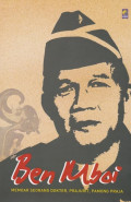 Ben Mboi ; Memoar seorang dokter, prajurit, pamong praja