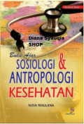 Buku Ajar Sosiologi & Antropologi Kesehatan