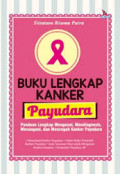 Buku Lengkap Kanker Payudara