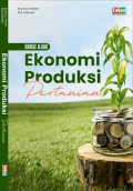Buku ajar ekonomi produksi pertanian