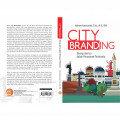 City Branding ; Konsep dan Isu dalam Pemasaran Pariwisata