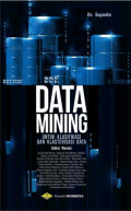Data Mining Untuk Klasifikasi dan Klasterisasi Data