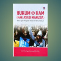 Hukum dan HAM (Hak Asasi Manusia) ; Buku ajar program studi S1 Ilmu hulum