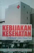 Kebijakan Kesehatan Prinsip dan Praktik