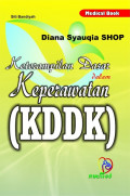 Keterampilan Dasar dalam Keperawatan (KDDK)
