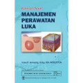 Konsep Dasar Manajemen Perawatan Luka