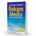 Manajemen Rekam Medis di Layanan Kesehatan