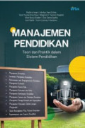 Manajemen pendidikan ; teori dan praktik dalam sistem pendidikan
