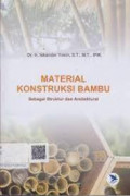 Material Konstruksi Bambu Sebagai Struktur Dan Arsitektural