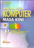 Mengenal Sistem Komputer Masa Kini: Dilengkapi dengan Sejumlah Tip Komputer Praktis dan Sistem Operasi Linux