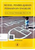Model Pembelajaran Permainan Engklek : Sarana Stimulasi Perkembangan Anak Usia Dini