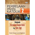 Pembelaan Iman Katolik 2 : menjawab serangan kaum ateis dan new age