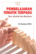 Pembelajaran Tematik Terpadu ; Teori, Praktik dan Penilaian