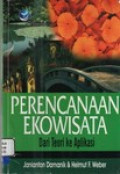 Perencanaan Ekowisata Dari Teori ke Aplikasi