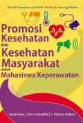 Promosi Kesehatan dan Kesahatan Masyarakat untuk Mahasiswa Keperawatan