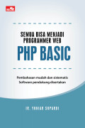 Semua bisa menjadi programmer web PHP Basic