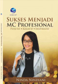 Sukses Menjadi Mc Profesional, Positif, Kreatif, Inspiratif