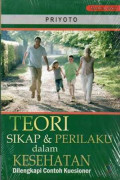 Teori Sikap & Perilaku dalam Kesehatan
