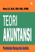 Teori akuntansi ; Pendekatan konsep dan analisis
