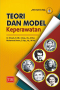 Teori dan model keperawatan