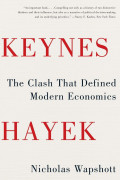 The clash that defined modern economics