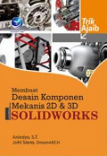 Trik Ajaib membuat Desain Komponen Mekanis 2D & 3D Solidworks