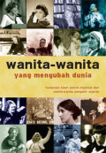 Wanita - Wanita Yang Mengubah Dunia