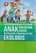 Pengembangan Potensi Anak Berkebutuhan Khusus berbasis Pendekatan Ekologis