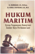 Hukum maritim ; Sistem pengawasan konservasi sumber daya perikanan laut