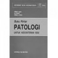 Buku pintar patologi : untuk kedokteran gigi