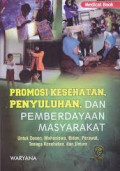 Promosi Kesehatan, Penyuluhan, dan Pemberdayaan Masyarakat
