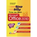 Step by Step Pintar dan Mahir Microsoft Office 2010; Microsoft Word, Microsoft Excel, Microsoft PowerPoint